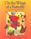 Image for On the Wings of a Butterfly : A Story About Life and Death