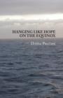 Image for Hanging Like Hope On The Equinox
