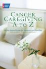 Image for Cancer Caregiving A to Z