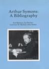 Image for Arthur Symons : A Bibliography