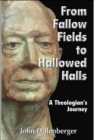 Image for From Fallow Fields to Hallowed Halls