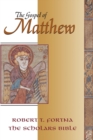 Image for The Gospel of Matthew : The Scholars Version Annotated with Introduction and Greek Text