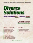 Image for Divorce Solutions : How to Make Any Divorce Better