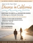 Image for How to Do Your Own Divorce in California : Everything You Need for an Uncontested Divorce of a Marriage or a Domestic Partnership
