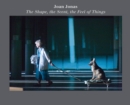 Image for Joan Jonas: The Shape, the Scent, the Feel of Things : Fifteenth Anniversary Edition