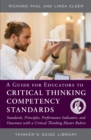 Image for A Guide for Educators to Critical Thinking Competency Standards