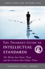 Image for The Thinker&#39;s Guide to Intellectual Standards