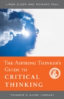 Image for The Aspiring Thinker&#39;s Guide to Critical Thinking