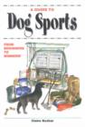 Image for A Guide to Dog Sports : From Beginners to Winners!
