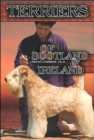 Image for The Terriers of Scotland &amp; Ireland : Their History &amp; Development