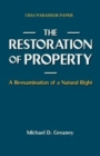 Image for The Restoration of Property : A Reexamination of a Natural Right