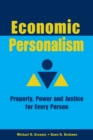 Image for Economic Personalism : Power, Property and Justice for Every Person