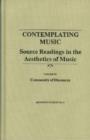 Image for Contemplating Music : Source Readings in the Aesthetics of Music (4 Volumes) Vol. IV: Community of Discourse