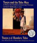 Image for Tanya and the Tobo Man : A Story for Children Entering Therapy