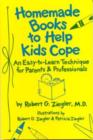 Image for Homemade Books to Help Kids Cope : An Easy-to-Learn Technique for Parents &amp; Professionals