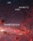 Image for An Infinite and Omnivorous Sky
