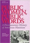 Image for Public Women, Public Words : A Documentary History of American Feminism