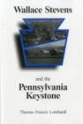 Image for Wallace Stevens and the Pennsylvania Keystone