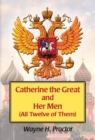 Image for Catherine the Great and Her Men