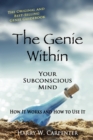 Image for The Genie Within : Your Subconscious Mind - How it Works and How to Use it