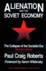 Image for Alienation and the Soviet Economy : The Collapse of the Socialist Era