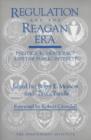 Image for Regulation and the Reagan Era : Politics, Bureaucracy and the Public Interest