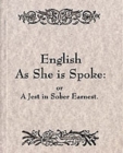 Image for English as She is Spoke