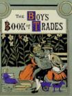 Image for The Boys Book of Trades and the Tools Used in Them