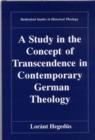 Image for A Study in the Concept of Transcendence in Contemporary German Theology