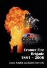 Image for Cromer Fire Brigade 1881 - 2006