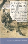 Image for The Bridegroom with Count Nulin and The Tale of the Golden Cockerel