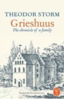 Image for Grieshuus  : the chronicle of a family