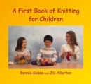 Image for A First Book of Knitting for Children