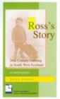 Image for Ross&#39;s Story : 20th Century Farming in South West Scotland - An Autobiography