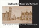 Image for Glimpses of Old Dalbeattie Words and Sayings : A Collection of Scots Words, Sayings, Proverbs and Old Photographs