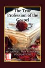 Image for The True Profession of the Gospel