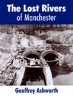 Image for The Lost Rivers of Manchester