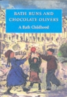 Image for Bath Buns and Chocolate Olivers