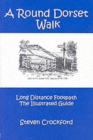 Image for A Round Dorset Walk : Long Distance Footpath, the Illustrated Guide