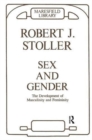 Image for Sex and gender  : the development of masculinity and femininity