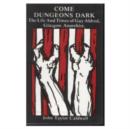 Image for Come Dungeons Dark : The Life and Times of Guy Aldred, Glasgow Anarchist