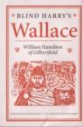 Image for Blind Harry&#39;s Wallace