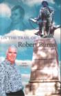 Image for On the Trail of Robert Burns