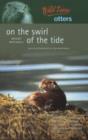 Image for Otters  : on the swirl of the tide