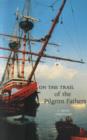 Image for On the trail of the Pilgrim Fathers
