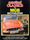 Image for &quot;Practical Classics and Car Restorer&quot; on M. G. B. Restoration