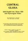 Image for Central Glosa : 500 English into Glosa 1000 with Etymological Notes