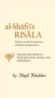 Image for Al-Imåam Muòhammad ibn Idråis al-Shåafi°åi&#39;s al-Risåala fåi uòsåul al-fiqh  : treatise on the foundations of Islamic jurisprudence