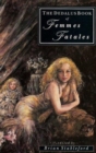 Image for The Dedalus Book of Femmes Fatales