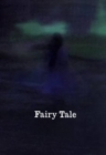 Image for Fairy tale  : contemporary art and enchantment